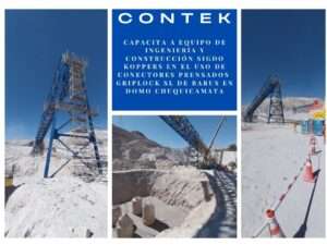 Contek capacita a equipo de Ingeniería y Construcción Sigdo Koppers en el uso de conectores prensados Griplock SL de Barus en Domo Chuquicamata